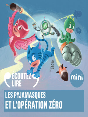cover image of Les Pyjamasques et l'opération zéro